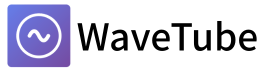WaveTube