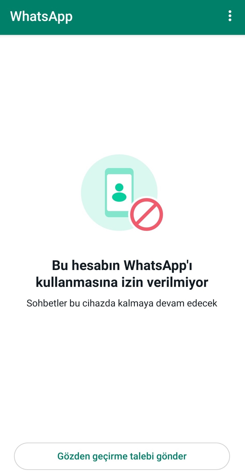 Bu hesabın WhatsApp’ı kullanmasına izin verilmiyor