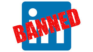 LinkedIn Ban & “Access to Your Account Has Been Temporarily Restricted”