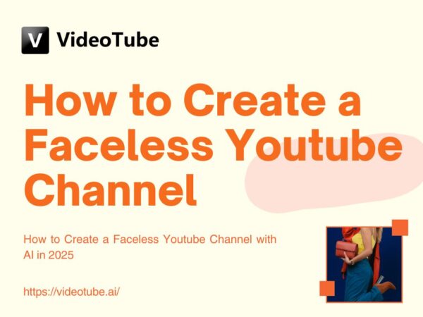 How to Create a Faceless Youtube Channel with AI in 2025