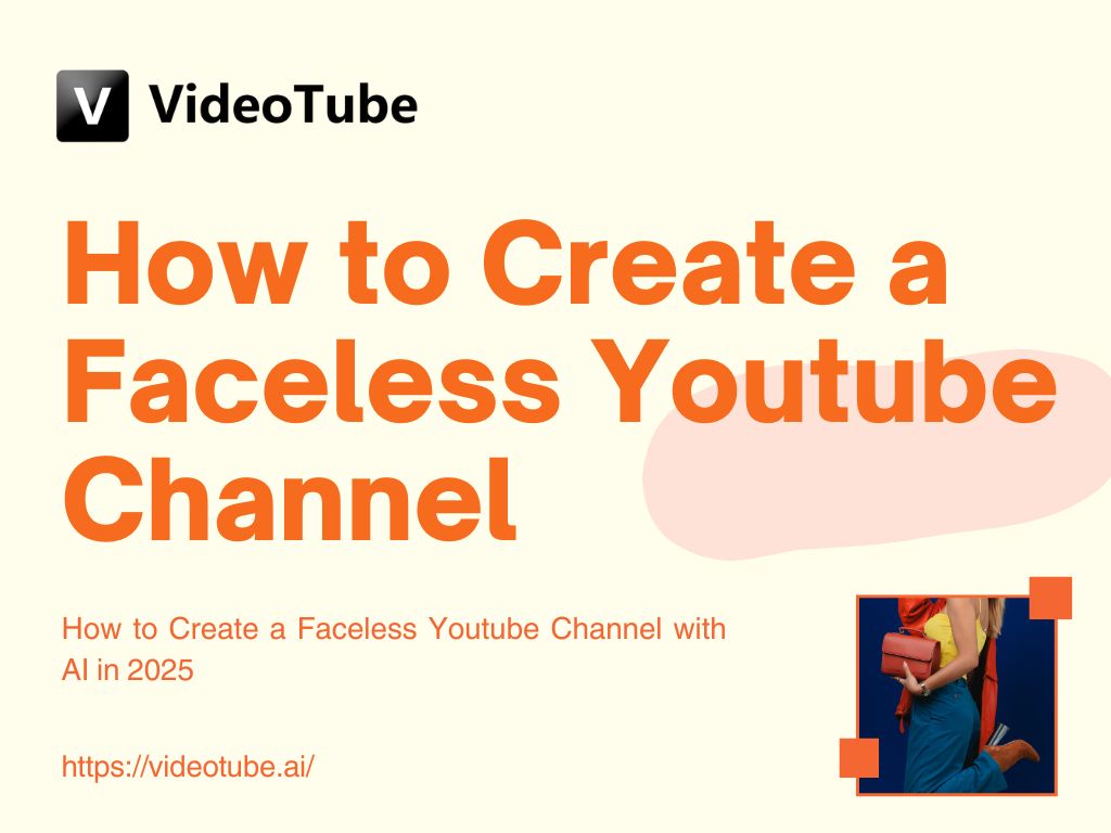 How to Create a Faceless Youtube Channel