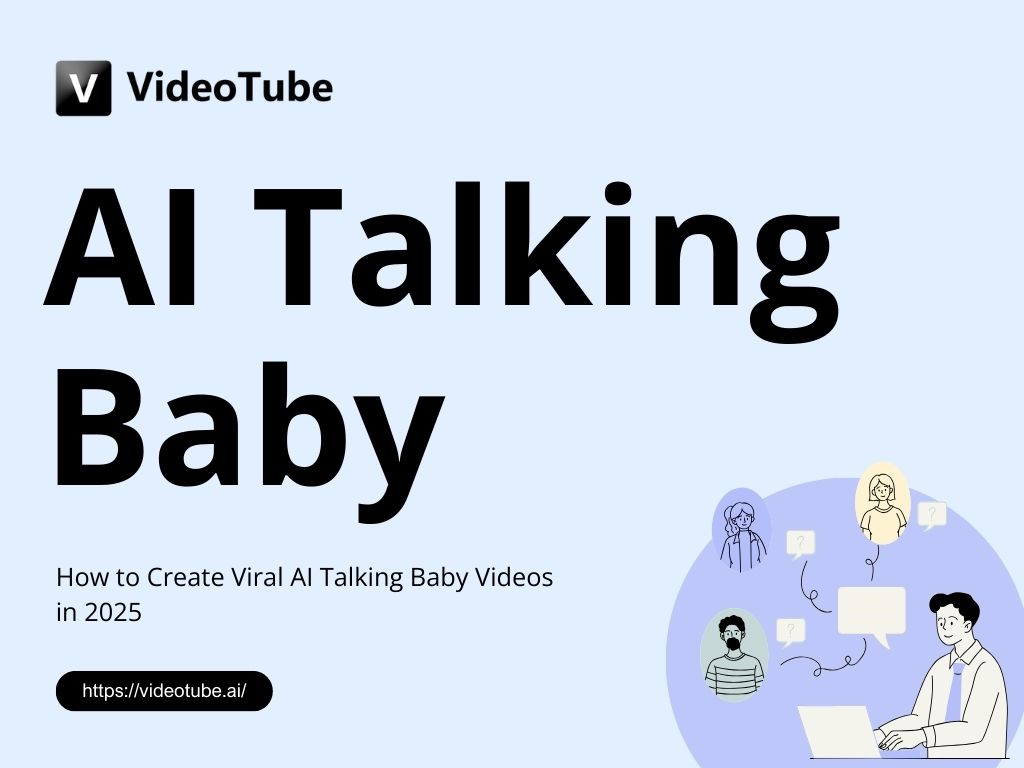 How to Create Viral AI Talking Baby Videos in 2025