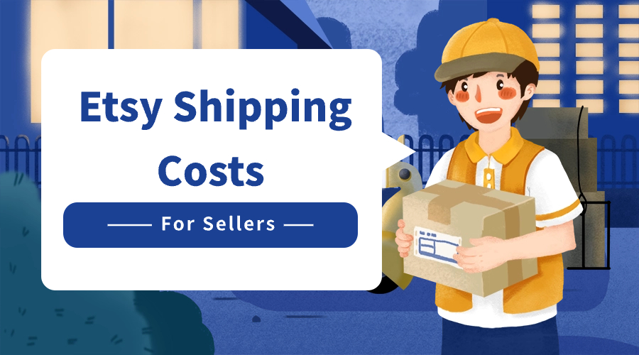 Etsy Shipping Costs for Sellers