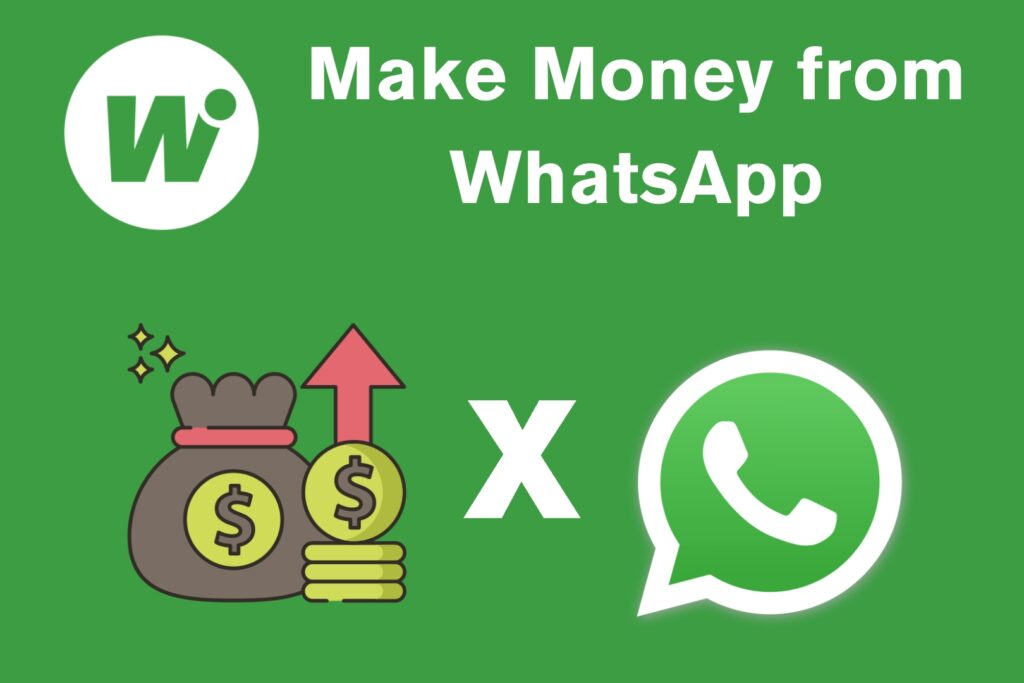 make money from WhatsApp
