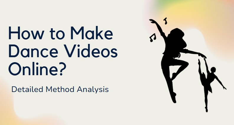 AI Dance Video Generator: How to Make Dance Videos Online?
