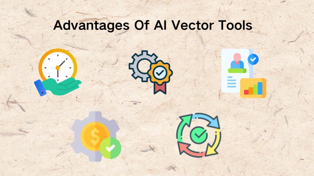 Advantages Of AI Vector Tools
