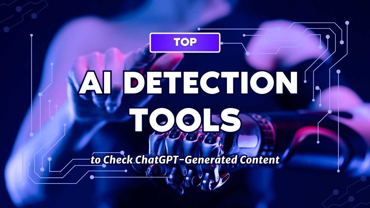 top ai detection tools to check chatgpt