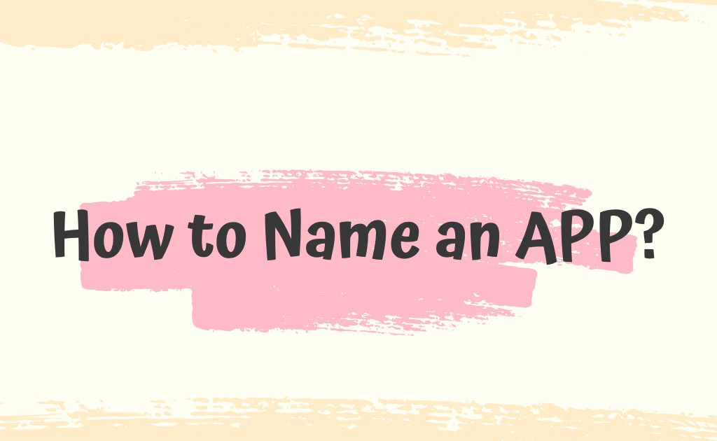 How to Name An App to Make the App Rank Higher?