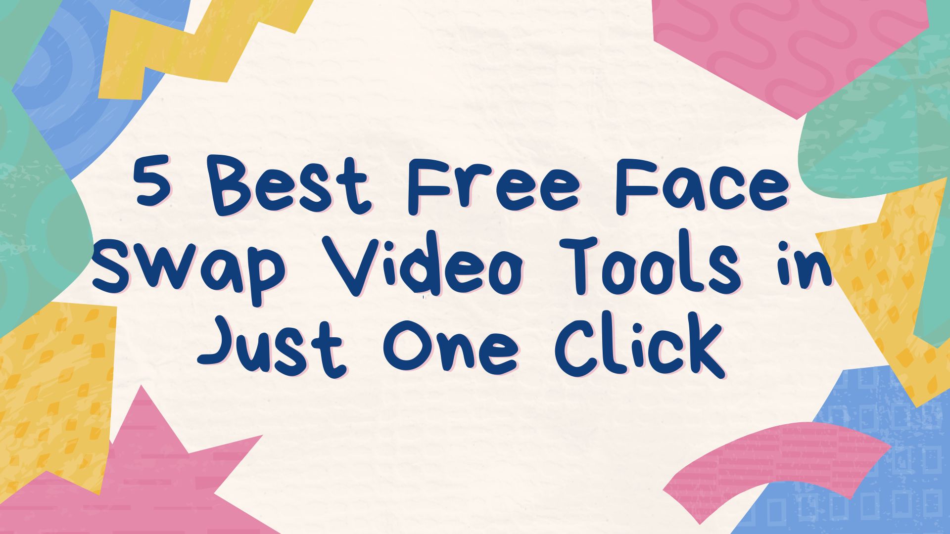 5 best free face swap video tools in just one click