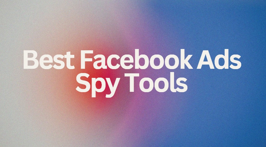 best facebbok ads spy tools
