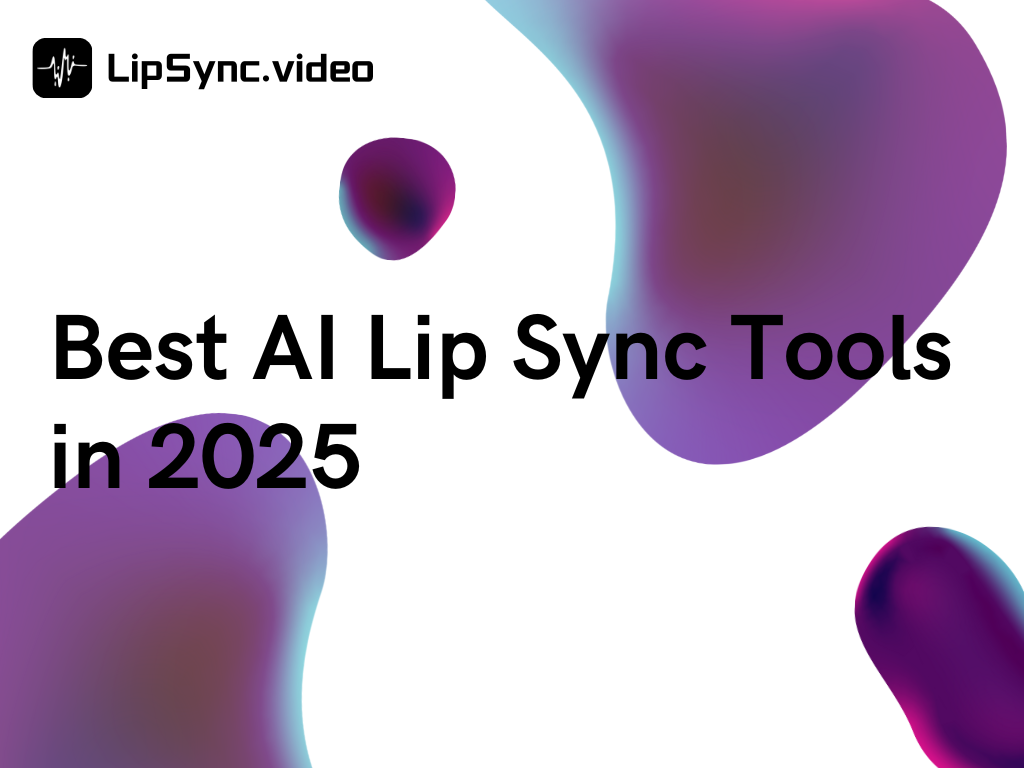 Best AI Lip Sync Tools
