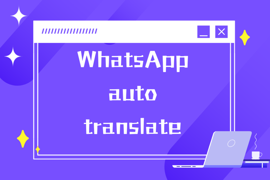whatsapp auto translate