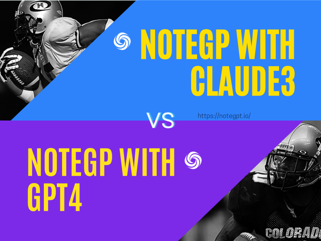 Claude 3 or GPT 4: The Rivalry Has Never Been More Fierce - NoteGPT