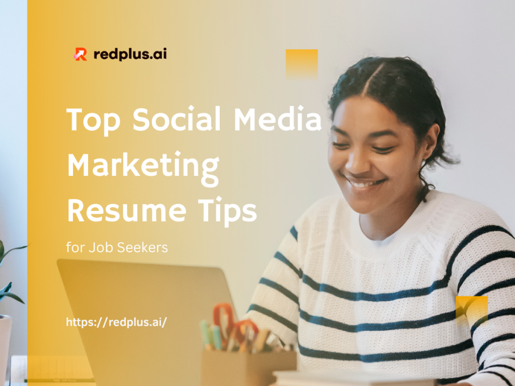 Top Social Media Marketing Resume Tips for Job Seekers - Redplus