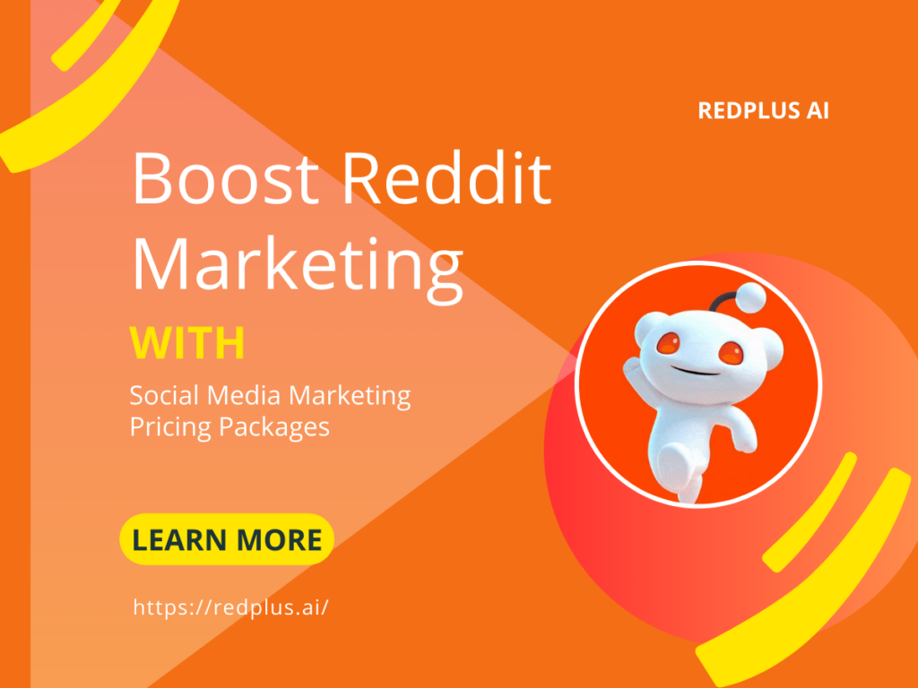 Boost Reddit with Social Media Marketing Pricing Packages - Redplus