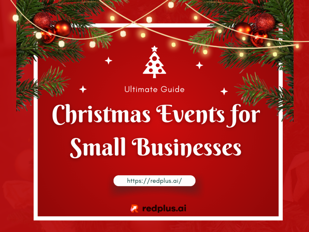 Ultimate Guide: Christmas Events for Small Businesses - Redplus