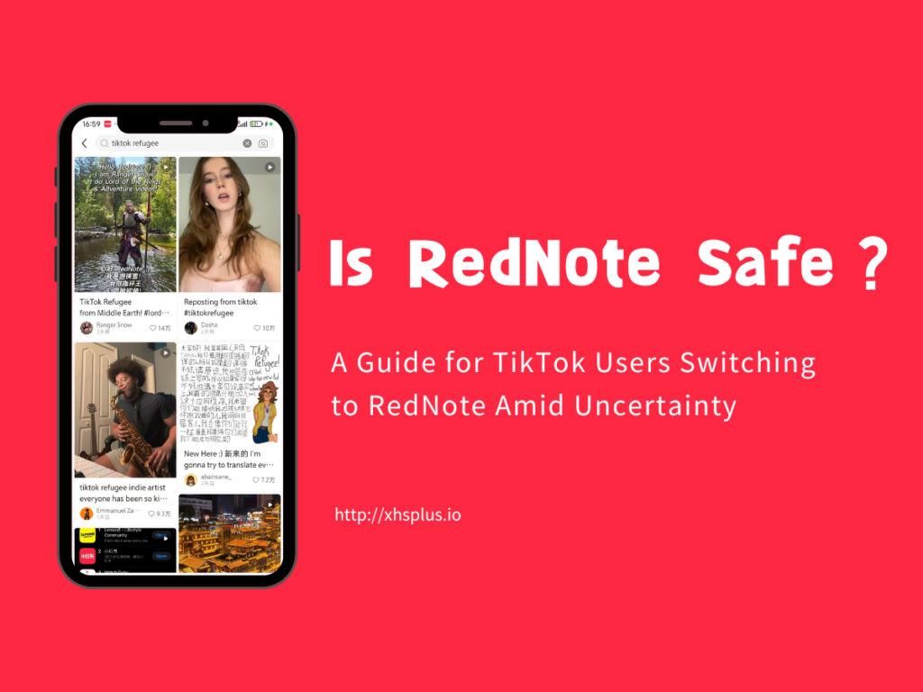 XHSPlus- Is RedNote Safe