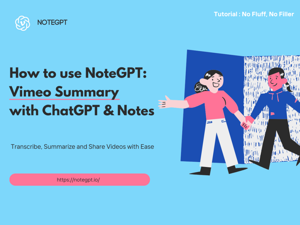 How to use NoteGPT: Vimeo Summary with ChatGPT & Notes-NoteGPT