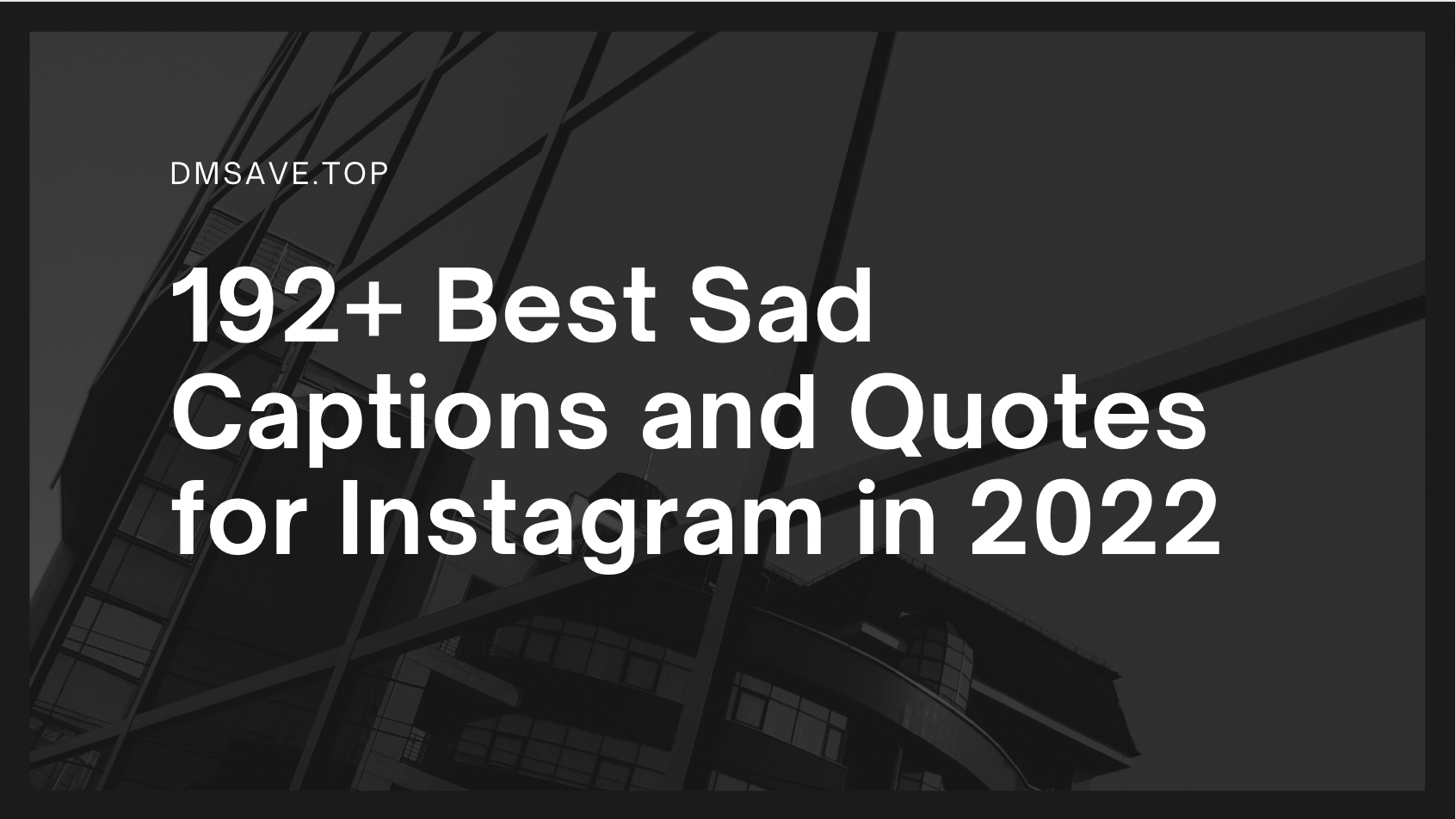 192+ Best Sad Captions and Quotes for Instagram in 2022 [Free to Copy]