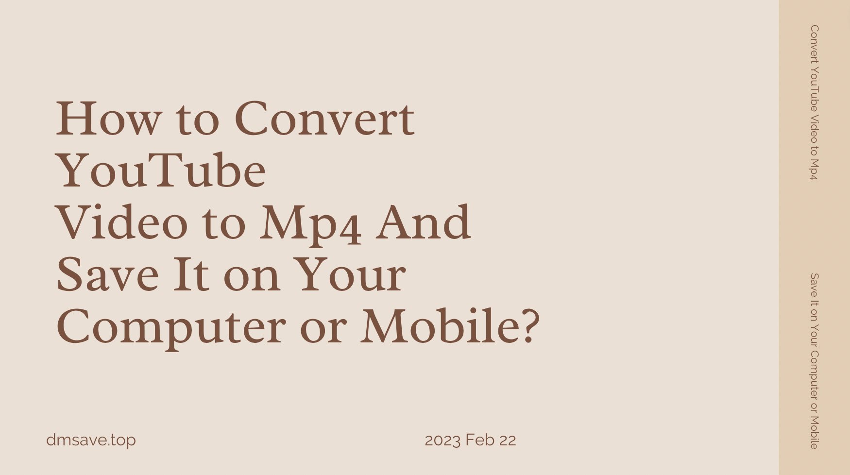 How to Convert YouTube Video to Mp4 And Save It on Your Computer or Mobile?