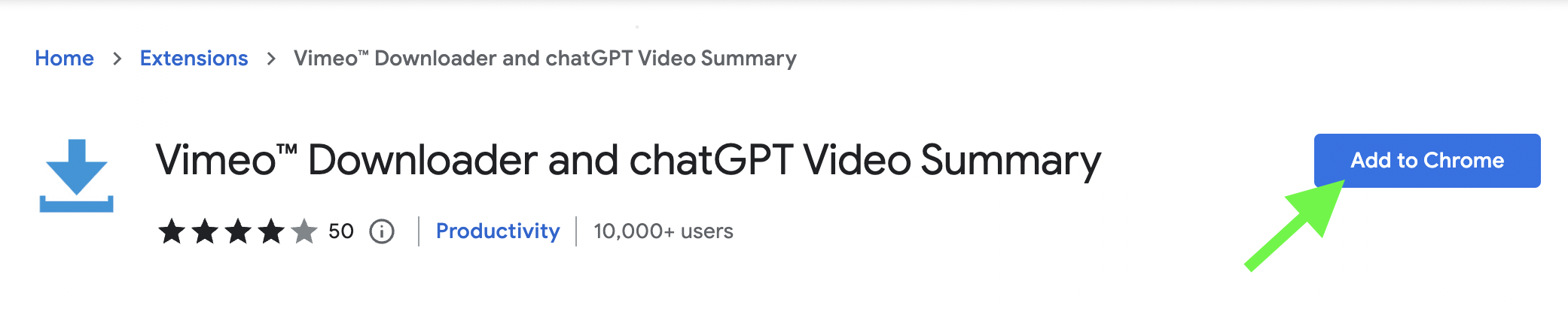  Install the Vimeo™ Downloader and chatGPT Video Summary chrome extension.