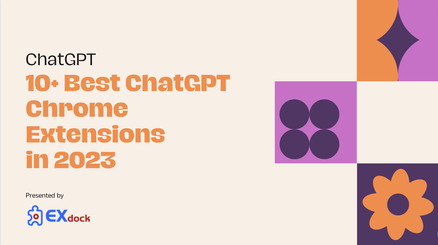 10+ Best ChatGPT Chrome Extensions in 2023