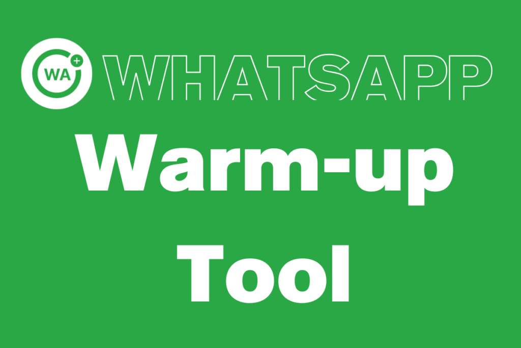 WhatsApp warm-up tool