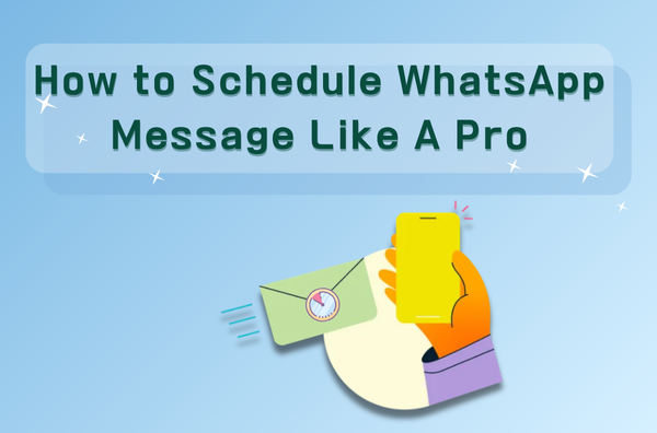 Schedule WhatsApp Message - WAPlus