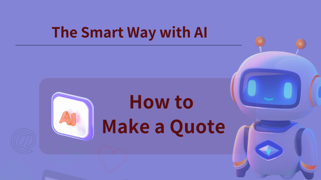 How to Make a Quote