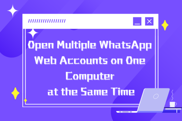 Multiple WhatsApp Web tabs in browser