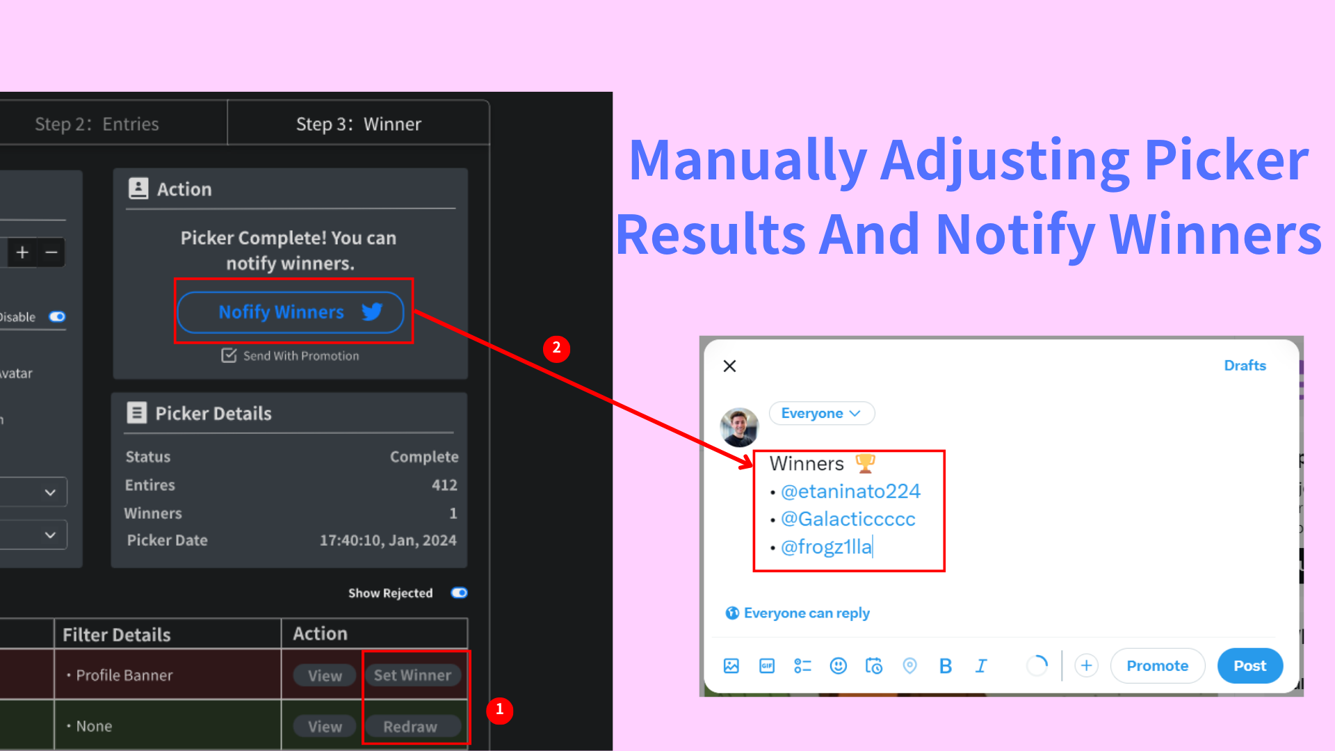 Step 6:  Manually Adjusting Picker Results  And Notify Winners 