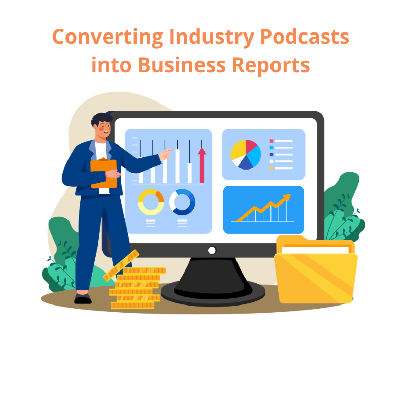 Converting Industry Podcasts into Business Reports - AI PPT Maker