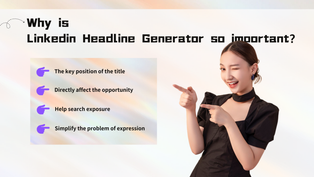 Why is Linkedin Headline Generator so important?