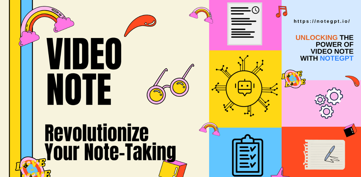 Transform Ultimate YouTube Usage with Video Note - NoteGPT