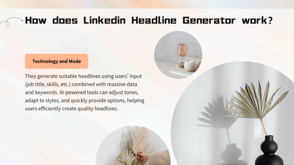 How does Linkedin Headline Generator work?