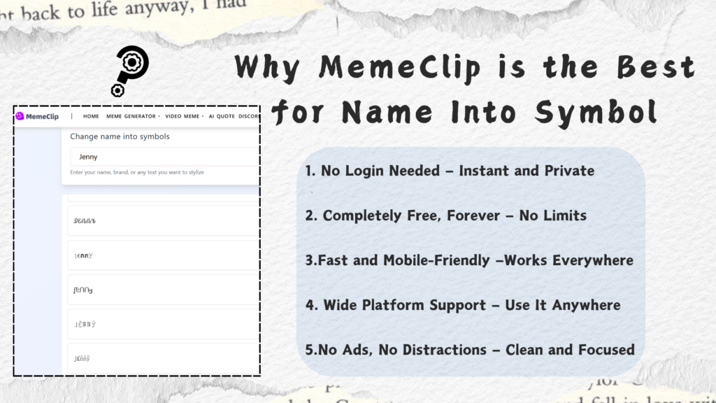 Why MemeClip is the Best for Name Into Symbol-MemeClip