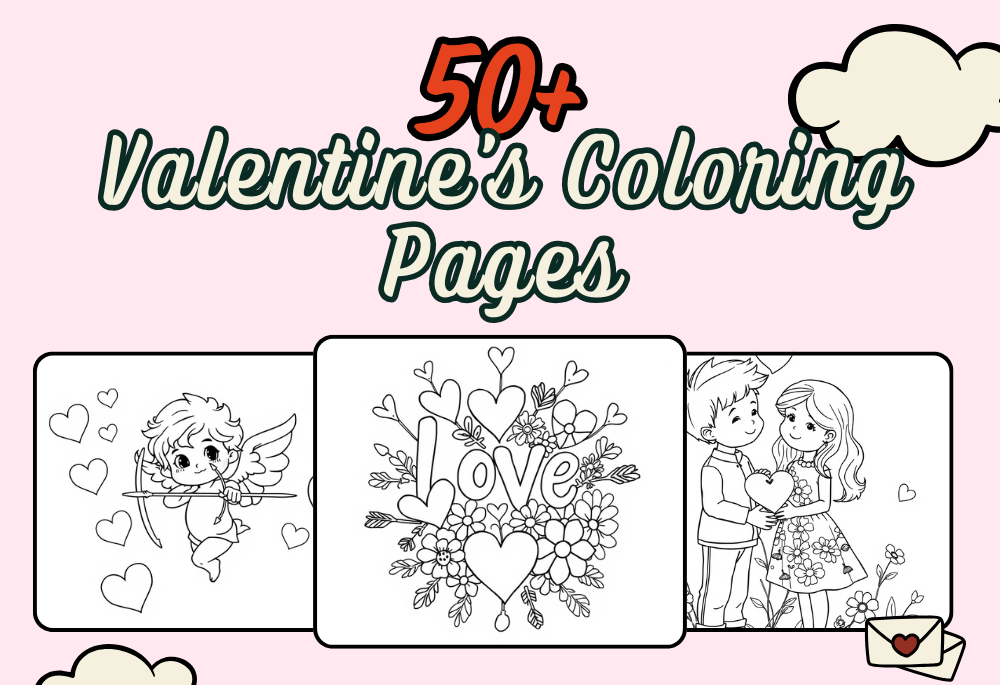 Valentine's Coloring Pages (50+ Free Printable Images)