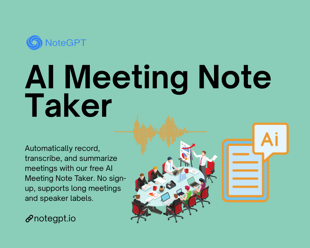 AI Meeting Note Taker: Transcribe and Summarize Any Meeting