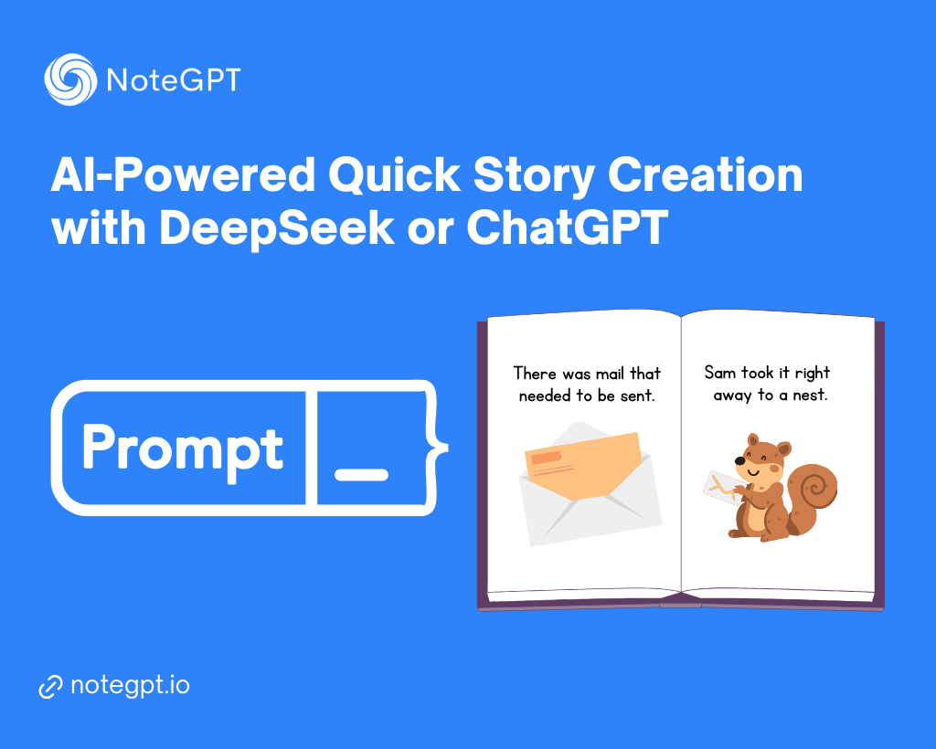 AI-Powered Quick Story Creation with DeepSeek or ChatGPT - NoteGPT