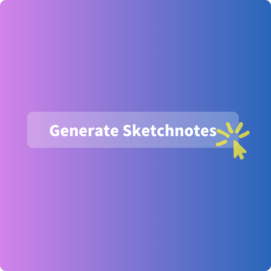 Step 2: Generate Sketchnotes