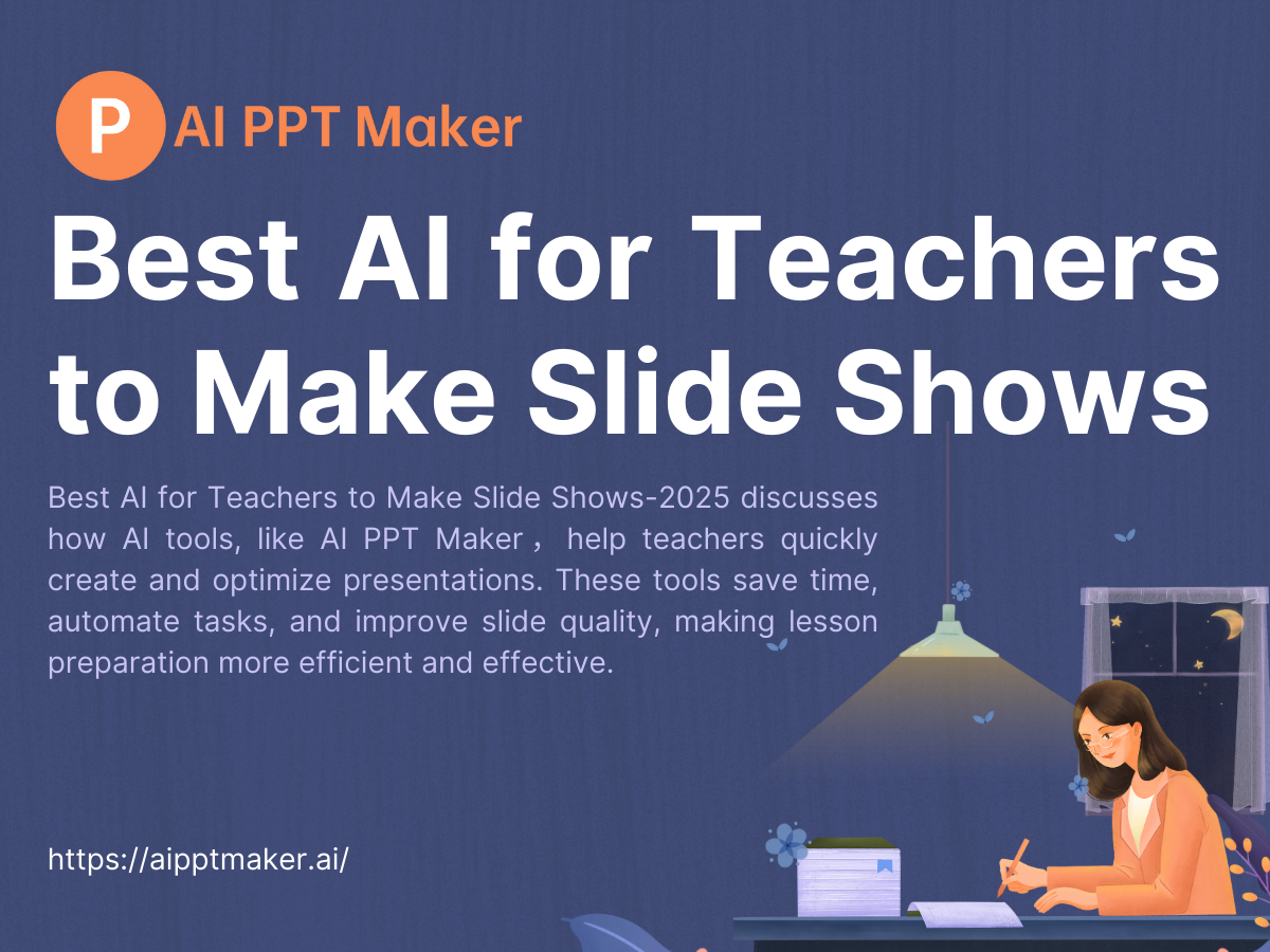 Best AI for Teachers to Make Slide Shows in 2025