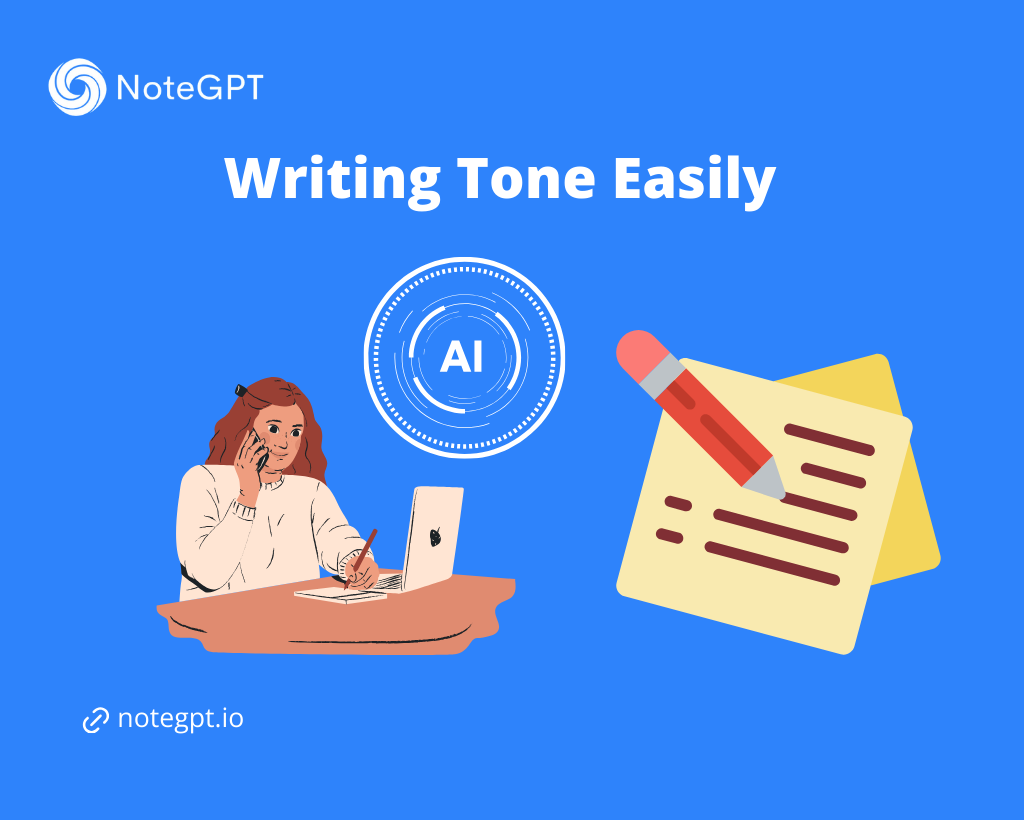 Adjust Writing Tone Easily - NoteGPT