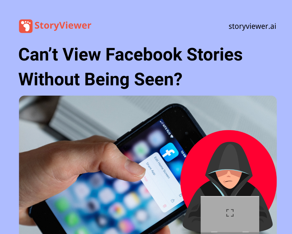 Can't View Facebook Stories Without Being Seen?