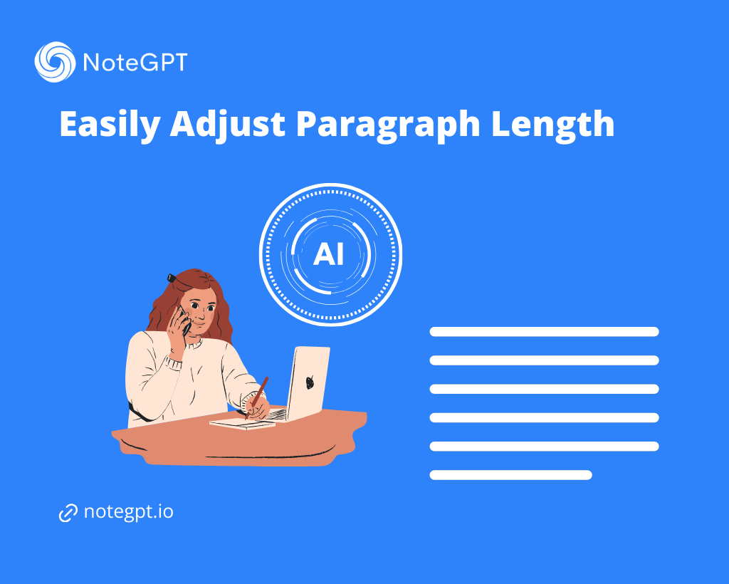 Easily Adjust Paragraph Length - NoteGPT