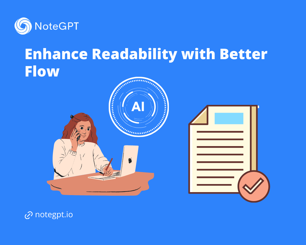 Enhance Readability with Better Flow - NoteGPT