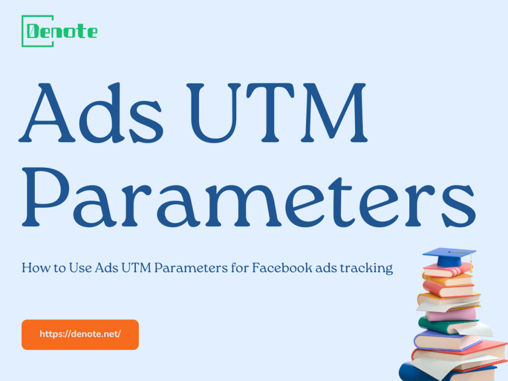 Ads UTM Parameters