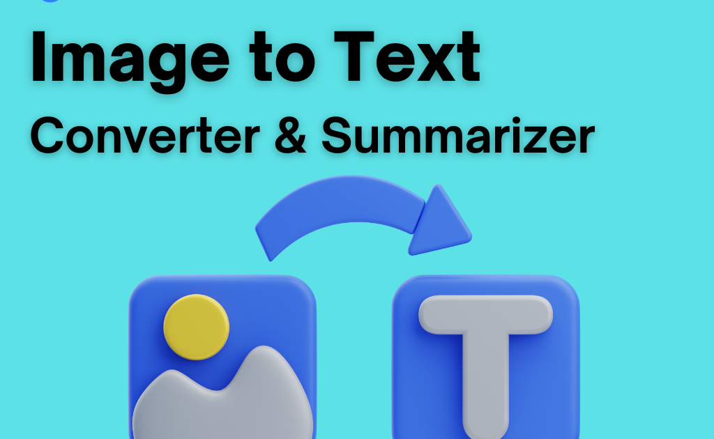 Image to text converter summarizer with ai online free