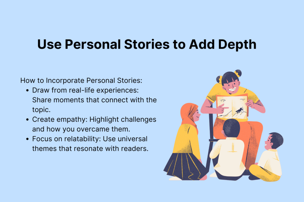 Use Personal Stories to Add Depth