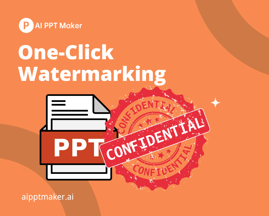 One-Click Watermarking - AI PPT Maker