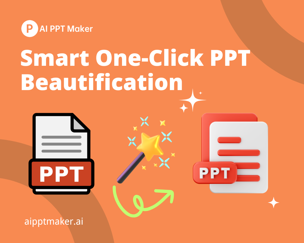 Smart One-Click PPT Beautification - AI PPT Maker